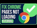 GOOGLE CHROME NOT LOADING PAGES PROPERLY (Tutorial)