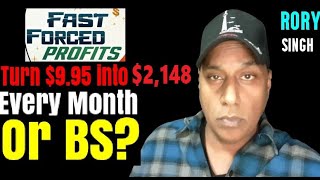 Fast Forced Profits Review - Legit or Big Scam? Turn $9.95 into $2100 Monthly on Autopilot?