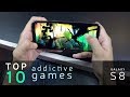 Top 10 Most Addictive Android Games (on Galaxy S8) Top 10 Most Addictive Android Games (on Galaxy S8)