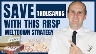 Save THOUSANDS With This RRSP Meltdown Strategy 🤯 | Chris Jardine | Bellwether Family Wealth