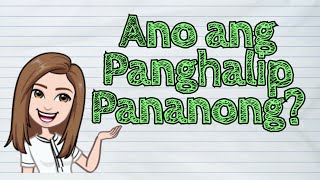 (FILIPINO) Ano ang Panghalip Pananong? | #iQuestionPH