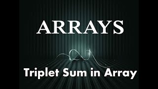 Triplet Sum in Array | Arrays (Medium) | Data Structures | Geeks for Geeks