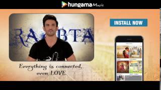 Hungama Music | Raabta | Sushant Singh Rajput