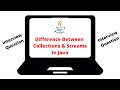Collections vs Streams | Difference Between Collections And Streams In Java