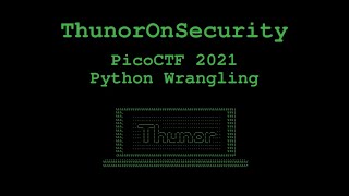 Python Wrangling Challenge from picoCTF 2021 (General CTF Skills)