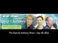 The Opie & Anthony Show - July 19, 2011 (Full Show)