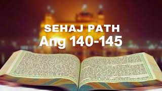 SEHAJ PATH 140-145 | Guru Granth Sahib Ji