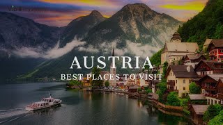 10 Best Places to Visit in Austria & Top Things to Do in 4K