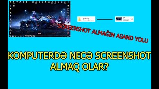 Komputerdə ScreenShot necə almaq olar? | Programsız