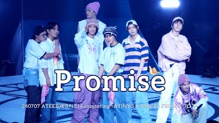 [4K] 240707 에이티즈 ATEEZ 'Promise' Fancam - 2024 FANMEETING ATINY'S VOYAGE : FROM A TO Z