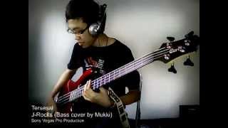 J-Rocks - Tersesal (Bass cover by Mukki)