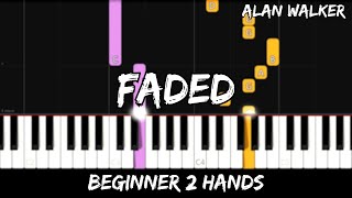 Alan Walker - Faded - Easy Beginner Piano Tutorial - For 2 Hands