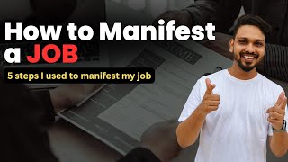 How to manifest a job using The Law of Attraction explained by Pratyush