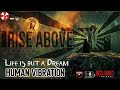 RISE ABOVE LIVE #128: Human Vibration 'Life is but a Dream'