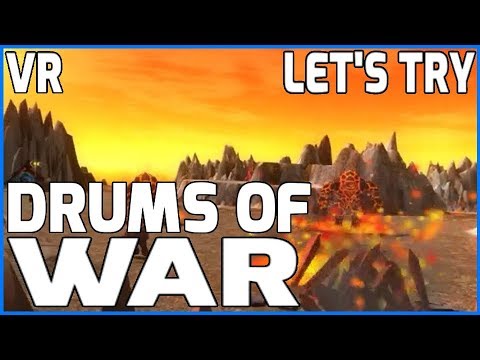 Let's Try...Drums Of War (PC VR Oculus Rift Gameplay Let's Play Review ...