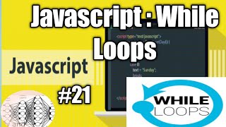 #Javascript #coding While Loops : Javascript. Javascript#21. Javascript Tutorial for beginners.