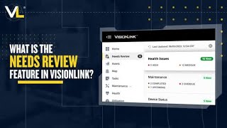 VisionLink™ | How to Use Needs Review