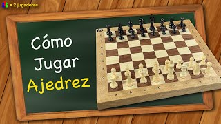 Cómo Jugar Ajedrez