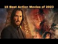 15 Best Action Movies List of 2023 | WorldFree4uX