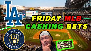 MLB Friday NIGHT BEST BETS ⚾ Dodgers vs Brewers HEAT + Padres MONEY SPOTS 👀💰
