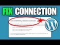 How To Fix Error Establishing A Database Connection (WordPress)