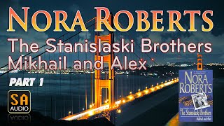 The Stanislaski Brothers - Mikhail and Alex (The Stanislaskis #2,4) by Nora Roberts Part 1.