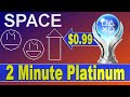 Easy 2 minute Platinum | $0.99 - Stackable | Space: Breakthrough Gaming  Trophy Guide | Easy Method