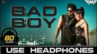 Bad Boy 8D AUDIO - Saaho | Prabhas, Jacqueline Fernandez | Badshah, Neet