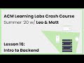 Learning Labs Crash Course Summer '20 - Lesson 16: Intro to Backend