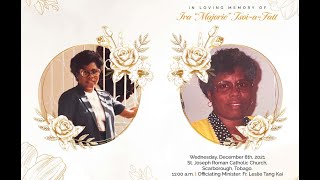 Funeral Service for Ira Marjorie Tsoi-a-Fatt Aka Aunty Marjorie, Mrs/ Ma Tsoi 08.12.2021 - 11AM