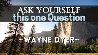 Wayne Dyer's Inspirational Perspective On Life [Something To Ponder]