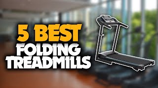 TOP 5: Best Folding Treadmills