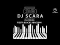 Dj Scara ft Fiesta Black and AbaGijimi - Combo