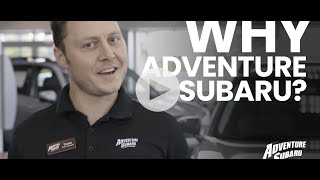 Why Choose Adventure Subaru?