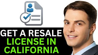 HOW TO GET A RESALE LICENSE IN CALIFORNIA 2025! (FULL GUIDE)