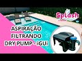 Aspiração Filtrando Piscina Splash (Dry Pump) #igui #piscinas #pool