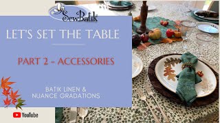 Let's Set the Table  |  Part 2 - Table Accessories  |  SewBatik HOME