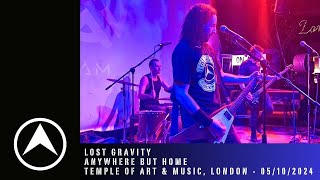 LOST GRAVITY: Anywhere But Home (Temple of Art \u0026 Music - TAM, London 05/10/2024)