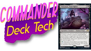 Tatsunari, Toad Rider | Commander Deck Tech