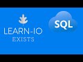 Intro To SQL Part 9: The Exists Operator