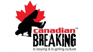 Canadian breaking  canada  breakin canadabreak