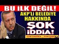 Ak Partililer Şaşkın.AKP'li Belediye Hakkında İddia.Canlı Yayında Açıkladı; Bu İlk Değil!#sondakika