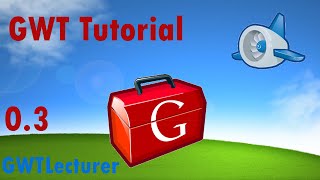 GWT Tutorial - 0.3 - Using GWT Super Dev Mode to Run and Debug GWT Projects