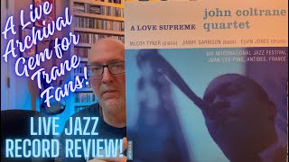 John Coltrane: A Love Supreme Live Antibes- A Live Archival Gem for Trane Fans!