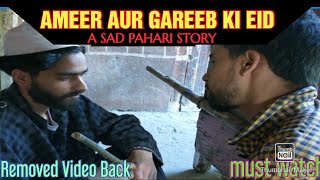 AMEeR AUR GAReEB Ki EiD//PAHARI SAD STORY