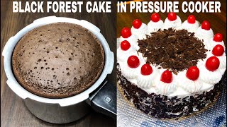 Black Forest Cake in Pressure Cooker | Black Forest Cake Without Oven | Birthday Cake Recipe