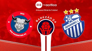 BAREZÃO 2024 | PARINTINS F.C X SÃO RAIMUNDO E.C | AO VIVO