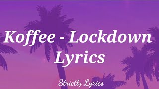 Koffee - Lockdown Lyrics