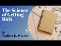 The Science Of Getting Rich by Wallace D. Wattles (FULL AUDIOBOOK)