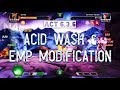 Act 6.3.6 Acid Wash and EMP Modification Path